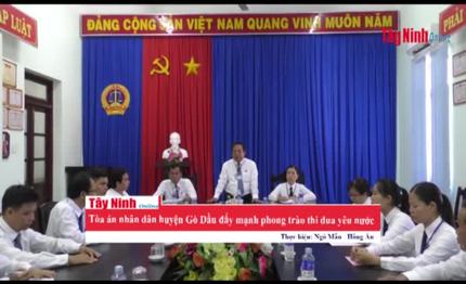 Tòa án nhân dân huyện Gò Dầu đẩy mạnh phong trào thi đua yêu nước