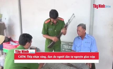 CATN: Tiếp nhận súng, đạn do người dân tự nguyện giao nộp