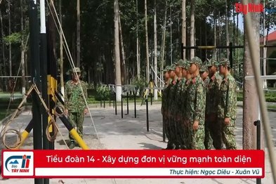 Tiểu đoàn 14-Xây dựng đơn vị vững mạnh toàn diện