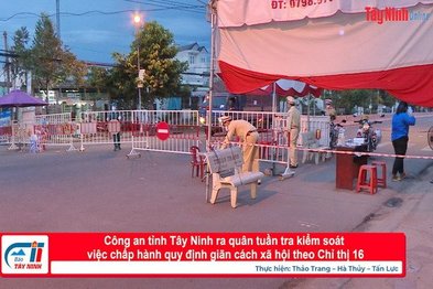 Công an tỉnh: Ra quân tuần tra, kiểm soát  việc chấp hành quy định giãn cách xã hội theo Chỉ thị 16