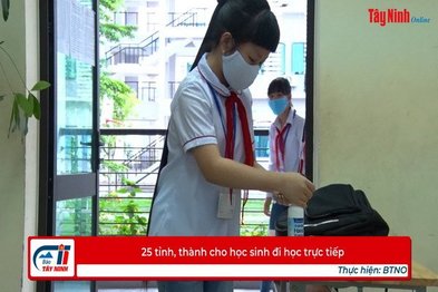 25 tỉnh, thành cho học sinh đi học trực tiếp