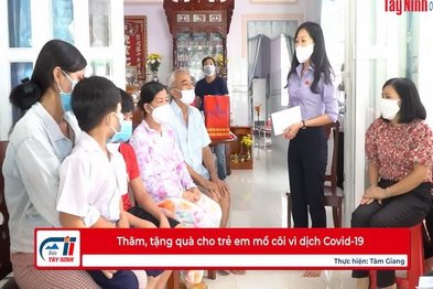 Thăm, tặng quà cho trẻ em mồ côi vì dịch Covid-19