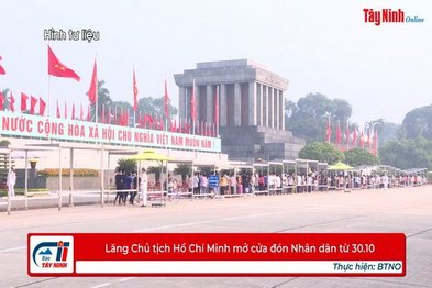 Lăng Chủ tịch Hồ Chí Minh mở cửa đón Nhân dân từ 30.10