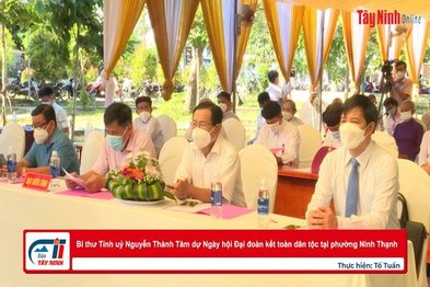 Bí thư Tỉnh uỷ Nguyễn Thành Tâm dự Ngày hội Đại đoàn kết toàn dân tộc tại phường Ninh Thạnh