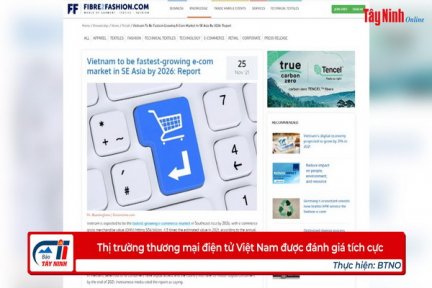 Thị trường thương mại điện tử Việt Nam được đánh giá tích cực