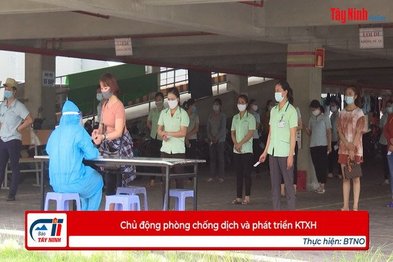 Chủ động phòng chống dịch và phát triển KTXH