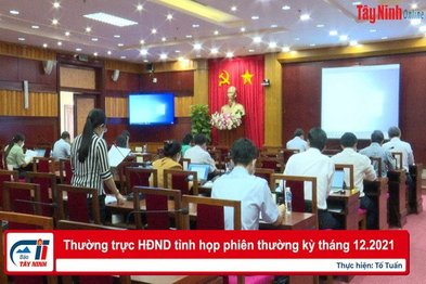 Thường trực HĐND tỉnh họp phiên thường kỳ tháng 12.2021