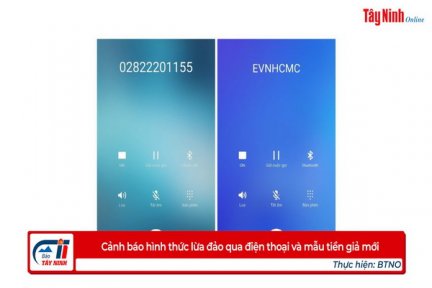 Cảnh báo hình thức lừa đảo qua điện thoại và mẫu tiền giả mới