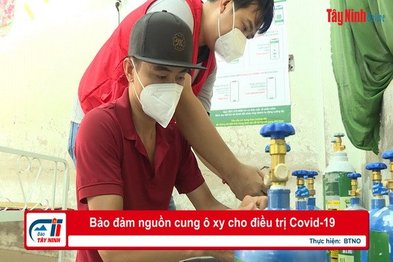 Bảo đảm nguồn cung ô xy cho điều trị Covid-19