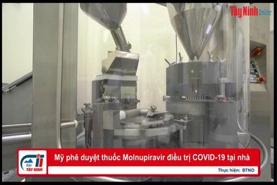 Mỹ phê duyệt thuốc Molnupiravir điều trị COVID-19 tại nhà