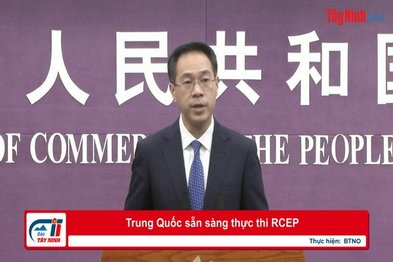 Trung Quốc sẵn sàng thực thi RCEP