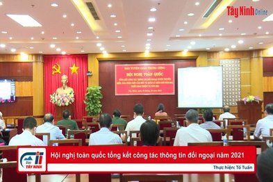 Hội nghị toàn quốc tổng kết công tác thông tin đối ngoại năm 2021