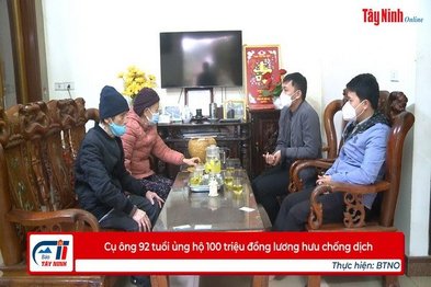 Cụ ông 92 tuổi ủng hộ 100 triệu đồng lương hưu chống dịch