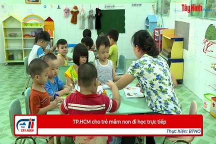 TP.HCM cho trẻ mầm non đi học trực tiếp