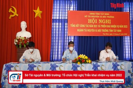 Sở Tài nguyên & Môi trường: Tổ chức Hội nghị Triển khai nhiệm vụ năm 2022