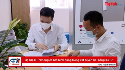 Bộ GD-ĐT: “không có bất bình đẳng trong xét tuyển ĐH bằng IELTS”