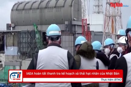 IAEA hoàn tất thanh tra kế hoạch xả thải hạt nhân của Nhật Bản