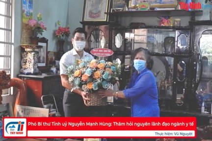 Phó Bí thư Tỉnh uỷ Nguyễn Mạnh Hùng: Thăm hỏi nguyên lãnh đạo ngành y tế