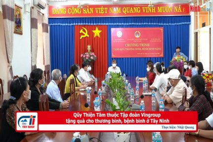 Quỹ Thiện Tâm thuộc Tập đoàn Vingroup tặng quà cho thương binh, bệnh binh ở Tây Ninh