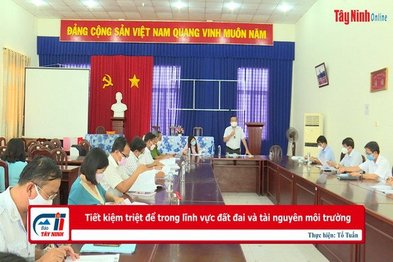 Tiết kiệm triệt để trong lĩnh vực đất đai và tài nguyên môi trường