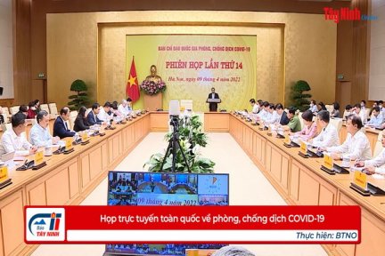 Họp trực tuyến toàn quốc về phòng, chống dịch COVID-19