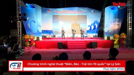 Chương trình nghệ thuật “Biển, đảo - Trái tim Tổ quốc” tại Lý Sơn