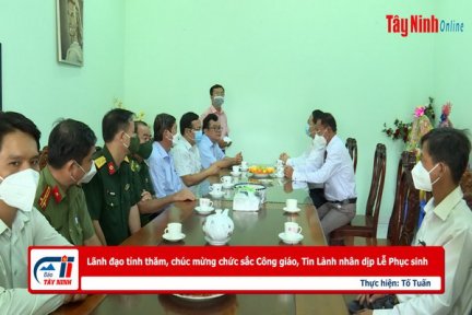 Lãnh đạo tỉnh thăm, chúc mừng chức sắc Công giáo, Tin Lành nhân dịp Lễ Phục sinh