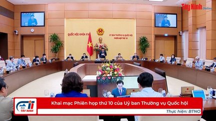 Khai mạc Phiên họp thứ 10 của Uỷ ban Thường vụ Quốc hội