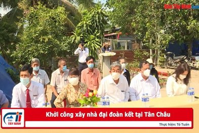 Khởi công xây nhà đại đoàn kết tại Tân Châu