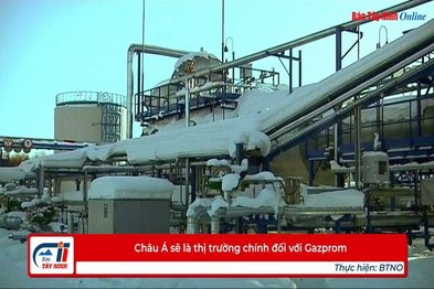 Châu Á sẽ là thị trường chính đối với Gazprom