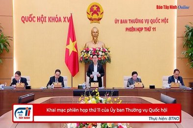 Khai mạc Phiên họp thứ 11 của Ủy Ban Thường vụ Quốc hội