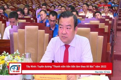 Tây Ninh: Tuyên dương “Thanh niên tiên tiến làm theo lời Bác” năm 2022