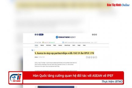 Hàn Quốc tăng cường quan hệ đối tác với ASEAN về IPEF