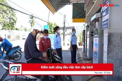 Kiểm soát xăng dầu việc làm cấp bách