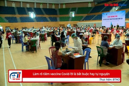 Làm rõ tiêm vaccine Covid-19 là bắt buộc hay tự nguyện