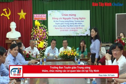 Trưởng Ban Tuyên giáo Trung ương thăm, chúc mừng các cơ quan báo chí tại Tây Ninh