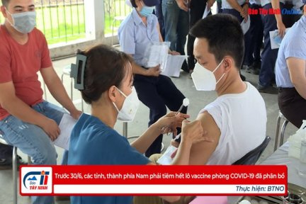 Trước 30/6, các tỉnh, thành phía Nam phải tiêm hết lô vaccine phòng COVID-19 đã phân bổ