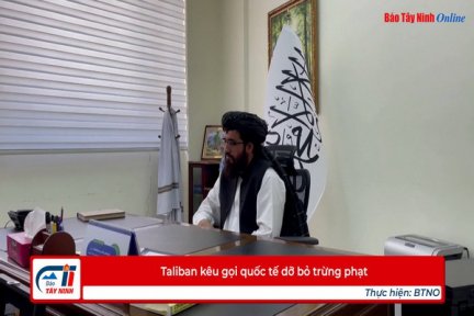 Taliban kêu gọi quốc tế dỡ bỏ trừng phạt