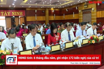 HĐND tỉnh: 6 tháng đầu năm, ghi nhận 172 kiến nghị của cử tri