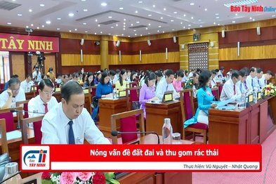 Nóng vấn đề đất đai và thu gom rác thải