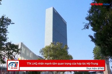 TTK LHQ nhấn mạnh tầm quan trọng của hợp tác Mỹ-Trung