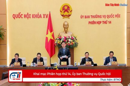 Khai mạc Phiên họp thứ 14, Ủy ban Thường vụ Quốc hội