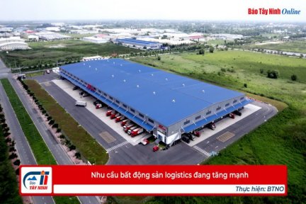 Nhu cầu bất động sản logistics đang tăng mạnh