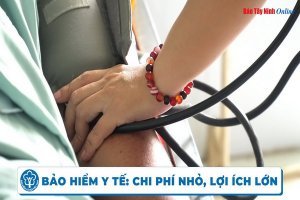 Bảo hiểm Y tế: “Chi phí nhỏ, lợi ích lớn”