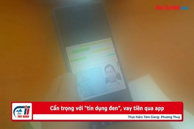 Cẩn trọng với “tín dụng đen”, vay tiền qua app