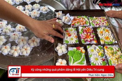 Kỳ công những quả phẩm dâng lễ Hội yến Diêu Trì cung