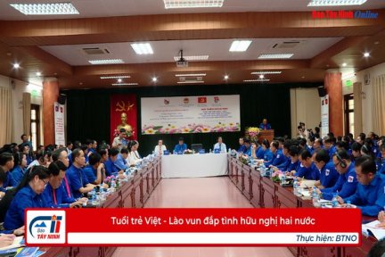 Tuổi trẻ Việt - Lào vun đắp tình hữu nghị hai nước