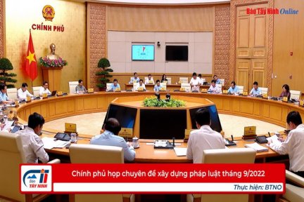 Chính phủ họp chuyên đề xây dựng pháp luật tháng 9/2022