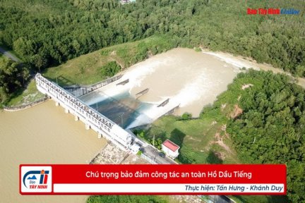 Chú trọng bảo đảm công tác an toàn Hồ Dầu Tiếng