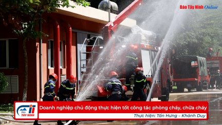 Doanh nghiệp chủ động thực hiện tốt công tác phòng cháy, chữa cháy